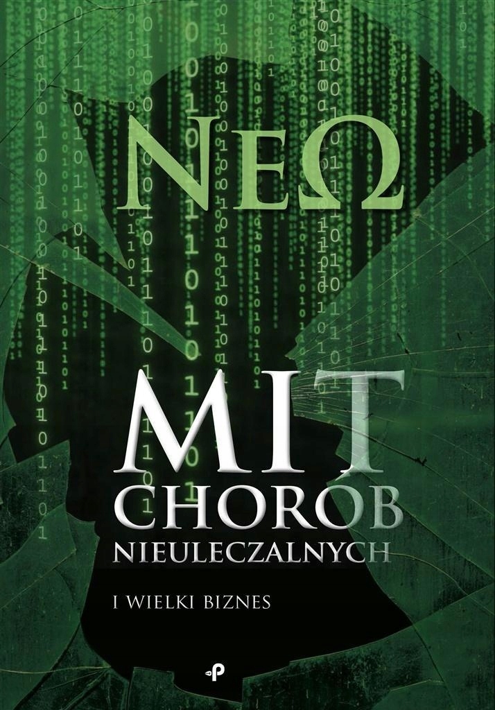 MIT CHORÓB NIEULECZALNYCH IWIELKI BIZNES, NE NE