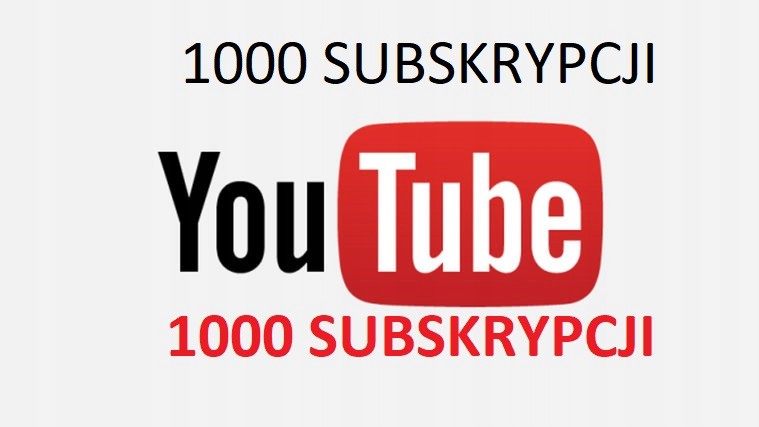 1000 SUBSKRYPCJI You Tube Suby YT