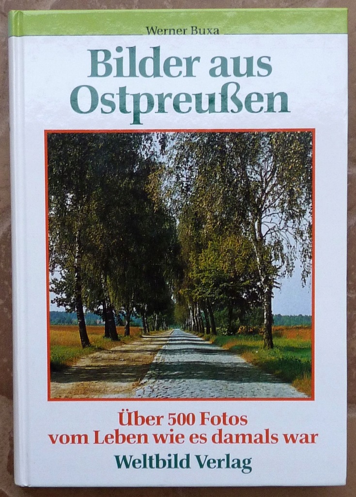 Bilder aus Ostpreussen - Obrazy z Prus Wschodnich