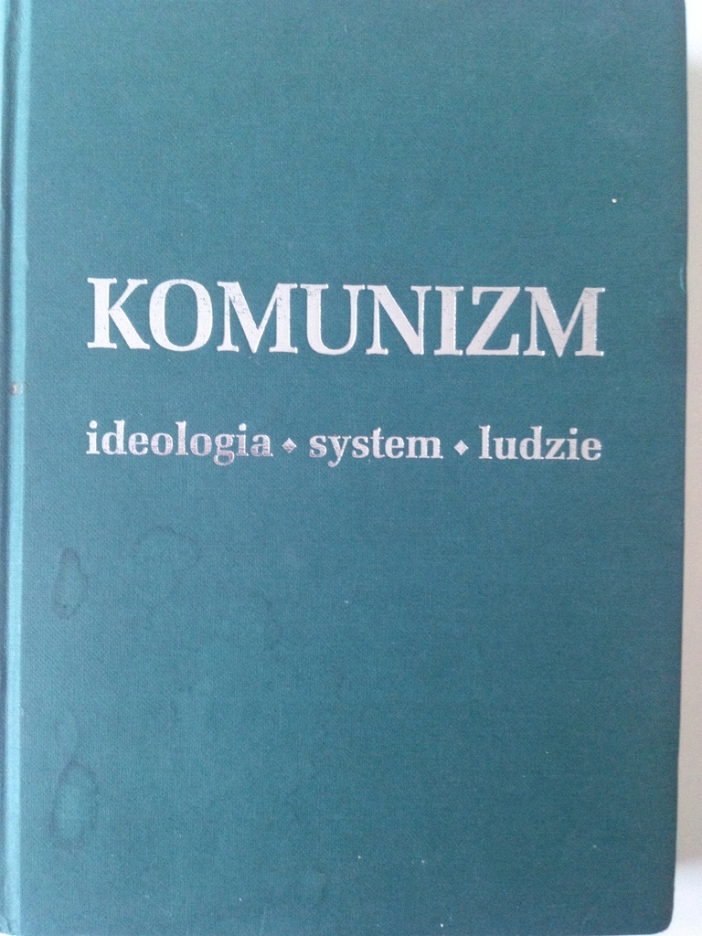 Komunizm Ideologia system ludzie Szarot