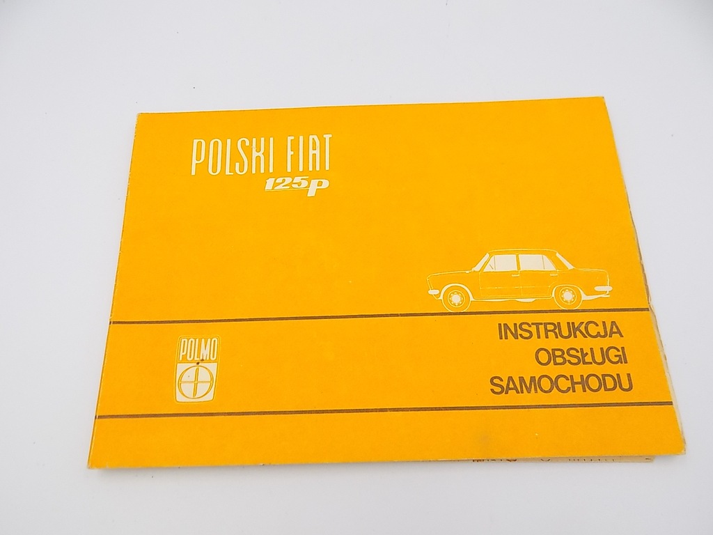 Polski FIAT 125p Instrukcja obsługi