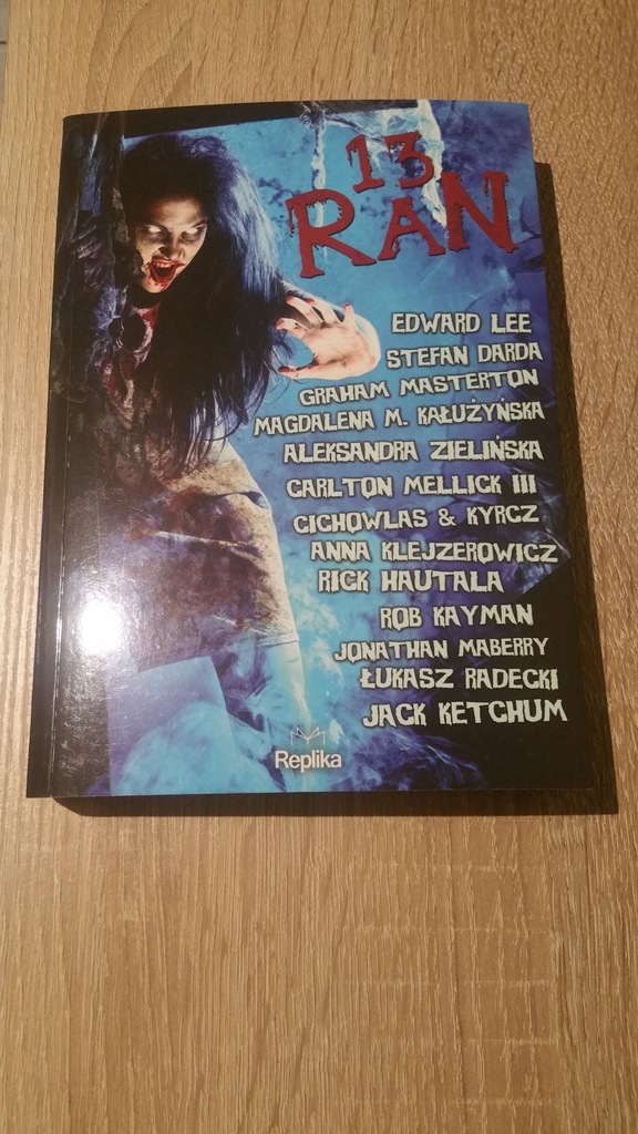 13 RAN ZBIÓR OPOWIADAŃ - LEE, MASTERTON,KETCHUM