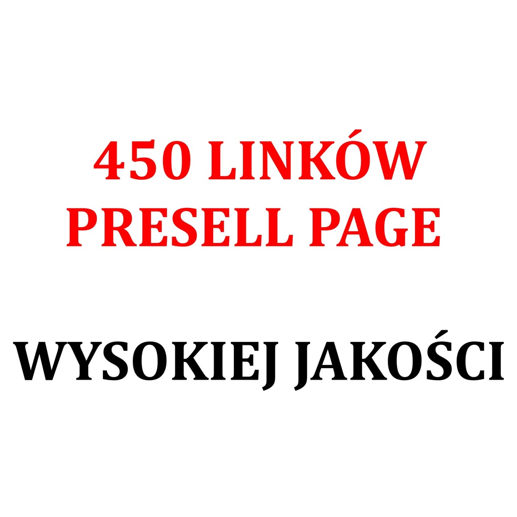 450 LINKÓW PRESELL PAGE - POZYCJONOWANIE - 3 GRUPY
