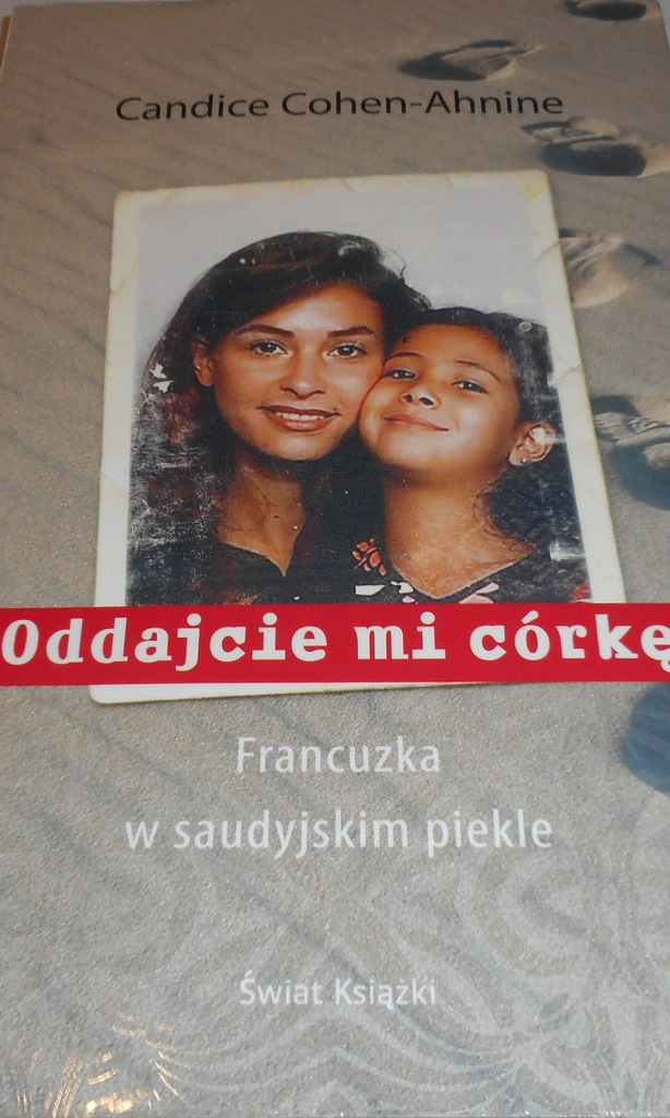 Oddajcie mi córkę Cohen-Ahnine Bartkowska