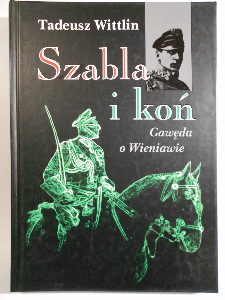 SZABLA I KOŃ - WITTLIN