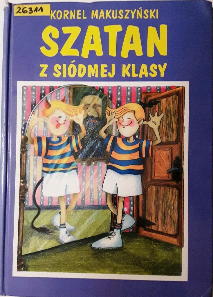 Streszczenie Szczegółowe Szatan Z Siódmej Klasy SZATAN Z SIÓDMEJ KLASY - KORNEL MAKUSZYŃSKI - 7600654837 - oficjalne