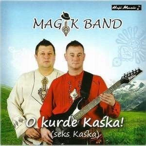 MAGIK BAND O Kurde Kaśka ! Muzyka Kapela Góralska