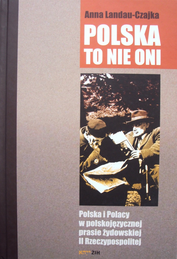 POLSKA TO NIE ONI. Anna Landau - Czajka