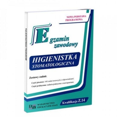 EGZAMIN ZAWODOWY HIGIENISTKA STOMATOLOGICZNA ESAN