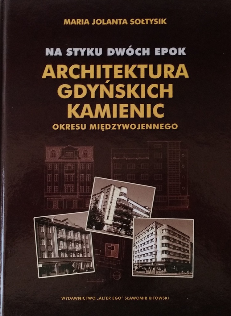 Architektura gdyńskich kamienic Na styku epok