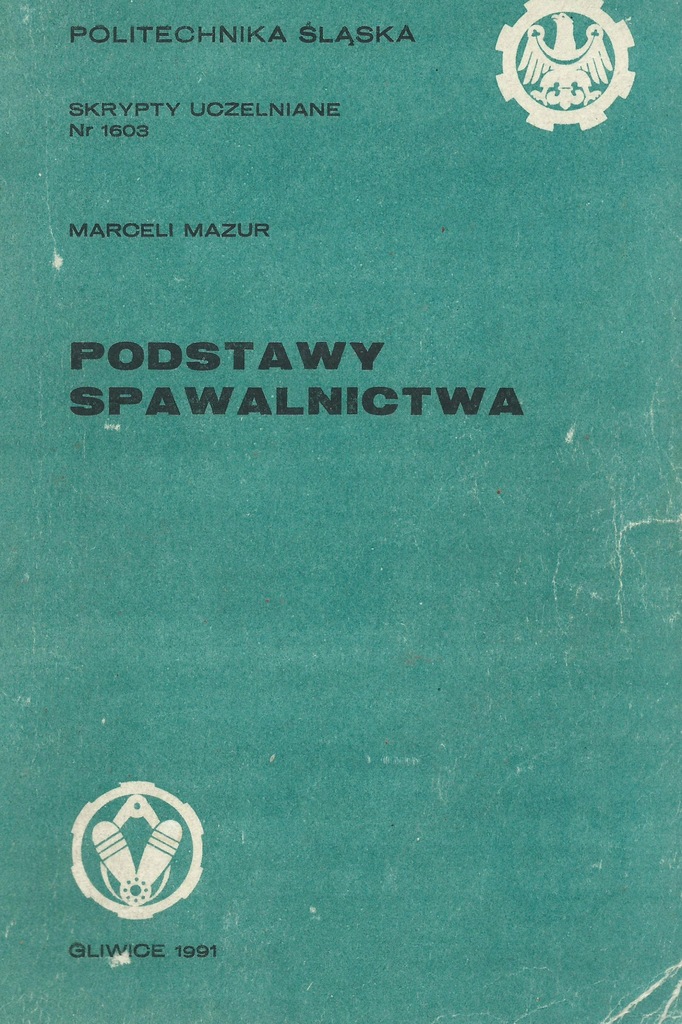 Mazur M.: Podstawy spawalnictwa