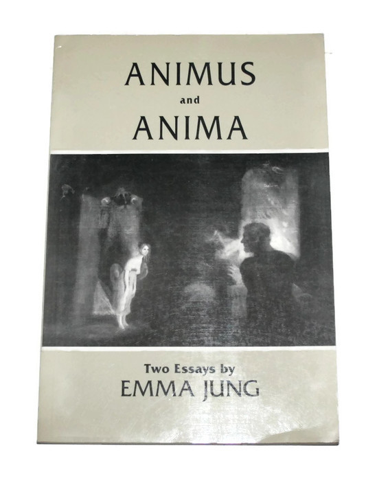 ANIMUS AND ANIMA Emma Jung