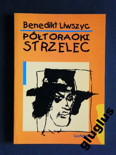 PÓŁTORAOKI STRZELEC Benedikt LIWSZYC