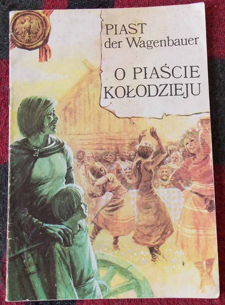 Czego Uczy Opowieść O Piaście Kołodzieju Komiks O Piaście Kołodzieju - 7149176087 - oficjalne archiwum Allegro