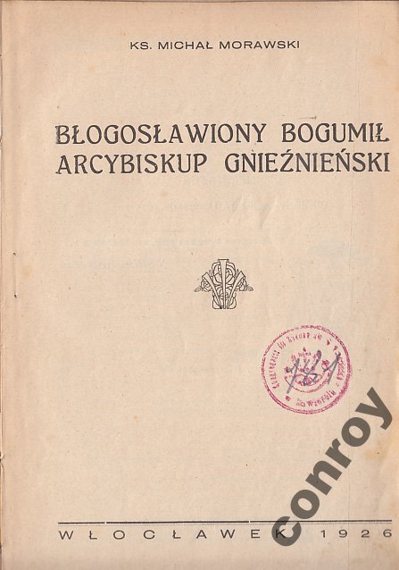 Morawski - Błogosławiony Bogumił - wyd.1926