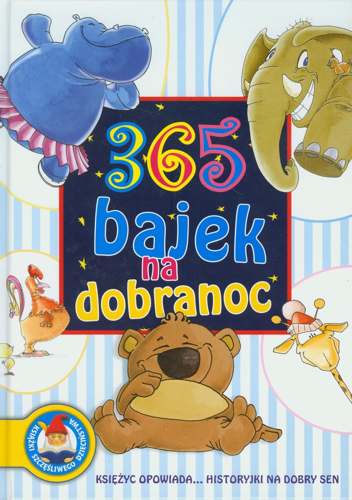 365 bajek na dobranoc Agata Mikołajczak-Bąk