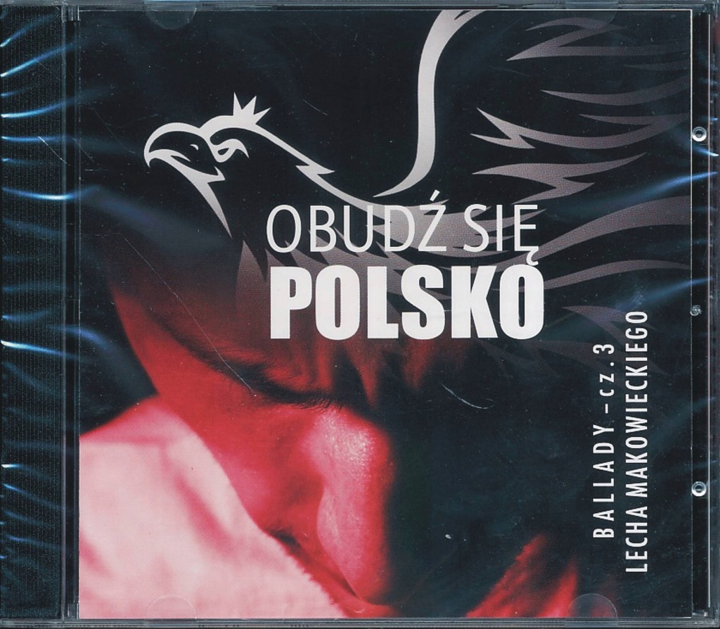 LECH MAKOWIECKI - Obudź się Polsko patriotyzm