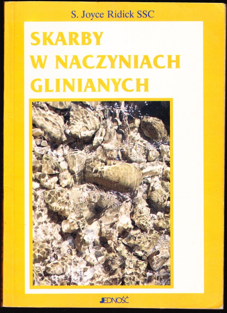 SKARBY W NACZYNIACH GLINIANYCH S. Joyce Ridick SSC