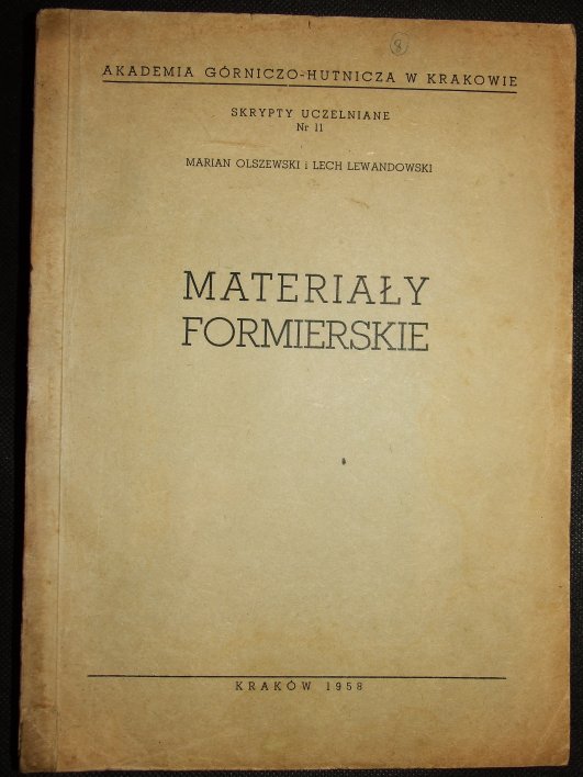 ODLEWNICTWO AGH MATERIAŁY FORMIERSKIE 1958 unikat