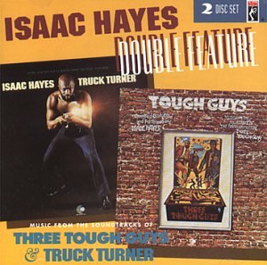 CD Hayes, Isaac - Truck Turner/3 Tough Guys