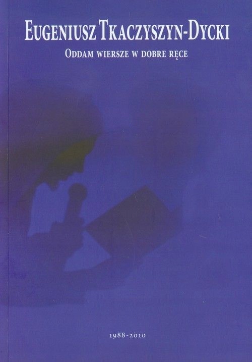 Oddam wiersze w dobre ręce + CD [Tkaczyszyn-Dycki