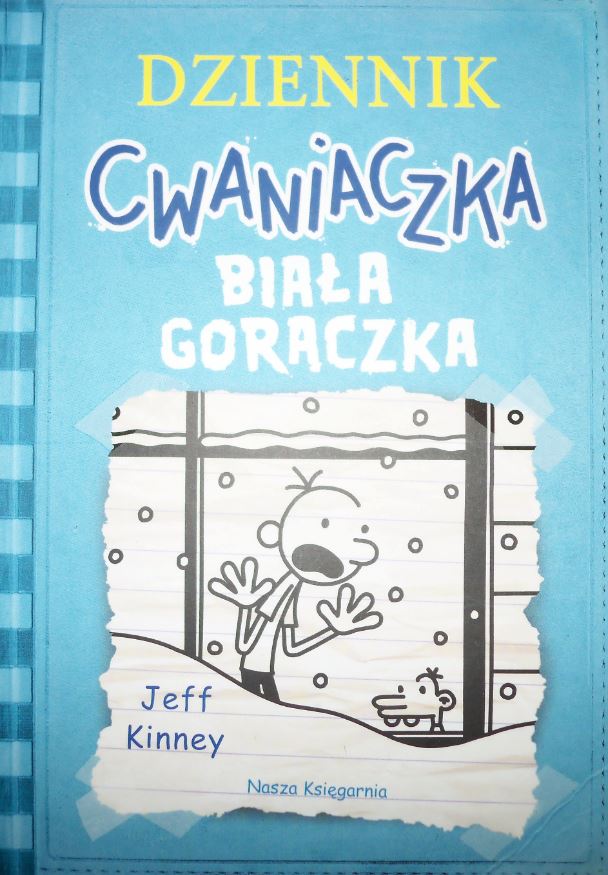 Dziennik Cwaniaczka  Biała gorączka  Jeff Kinney