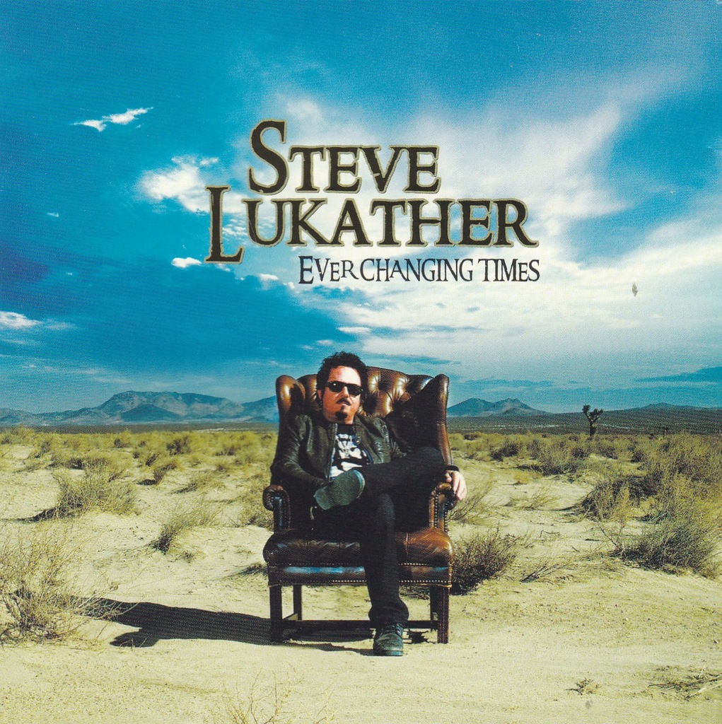 Steve Lukather - Ever Changing Times / CD ALBUM