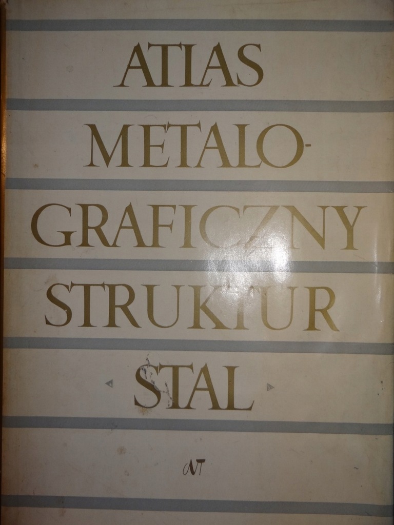 ATLAS METALOGRAFICZNY STRUKTUR - STAL