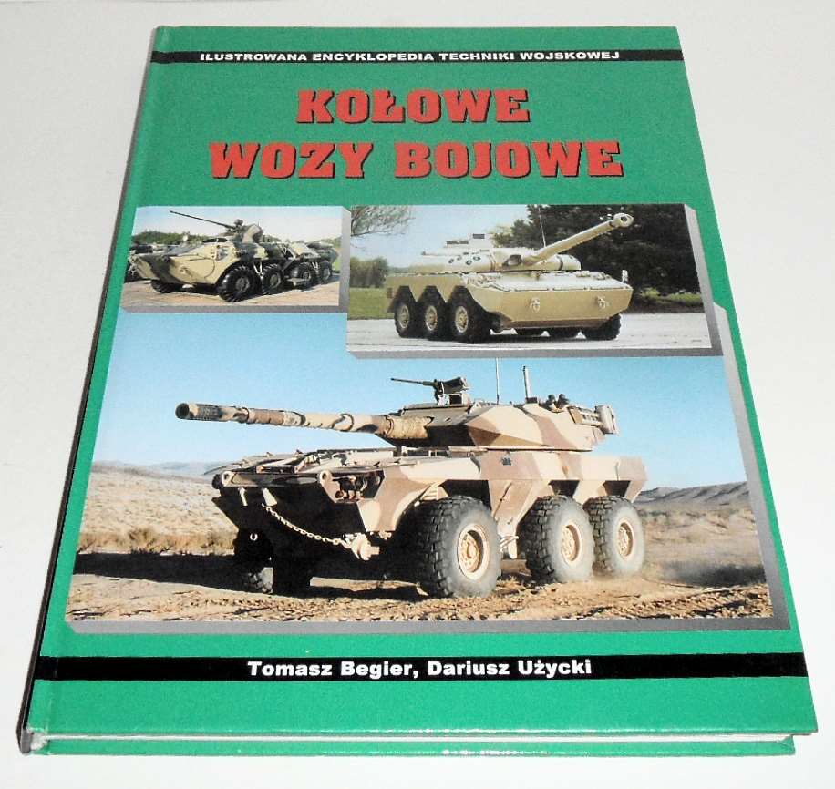 KOŁOWE WOZY BOJOWE Begier ilustrowana encyklopedia