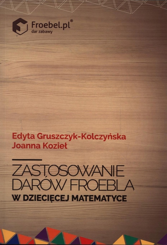 Zastosowanie darów Froebla w dziecięcej