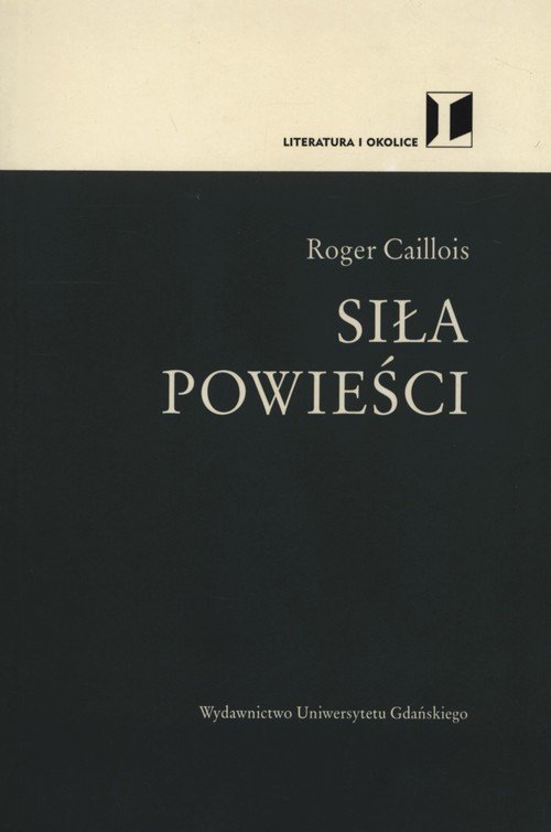 Siła powieści Roger Caillois