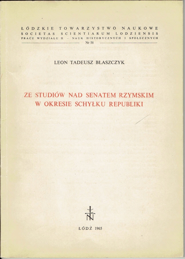 BŁASZCZYK SENAT RZYMSKI / Łódź nakład 600 egz.