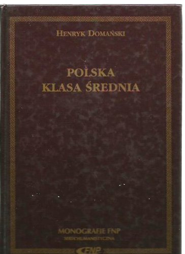 Polska klasa średnia Henryk Domański