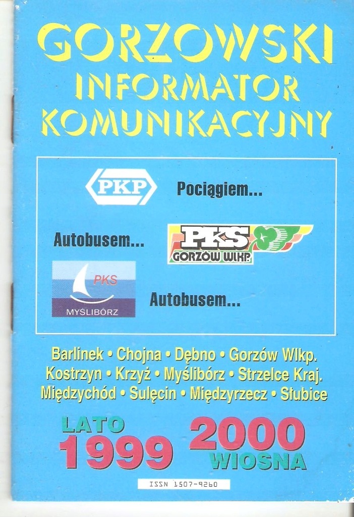 GORZÓW WLKP , KOSTRZYN ,KRZYŻ 1999/2000