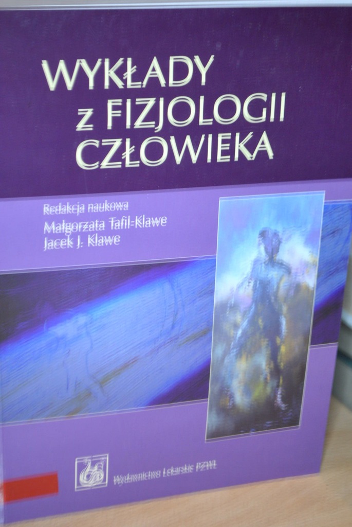 WYKŁADY Z FIZJOLOGII CZŁOWIEKA - TAFIL-KLAWE