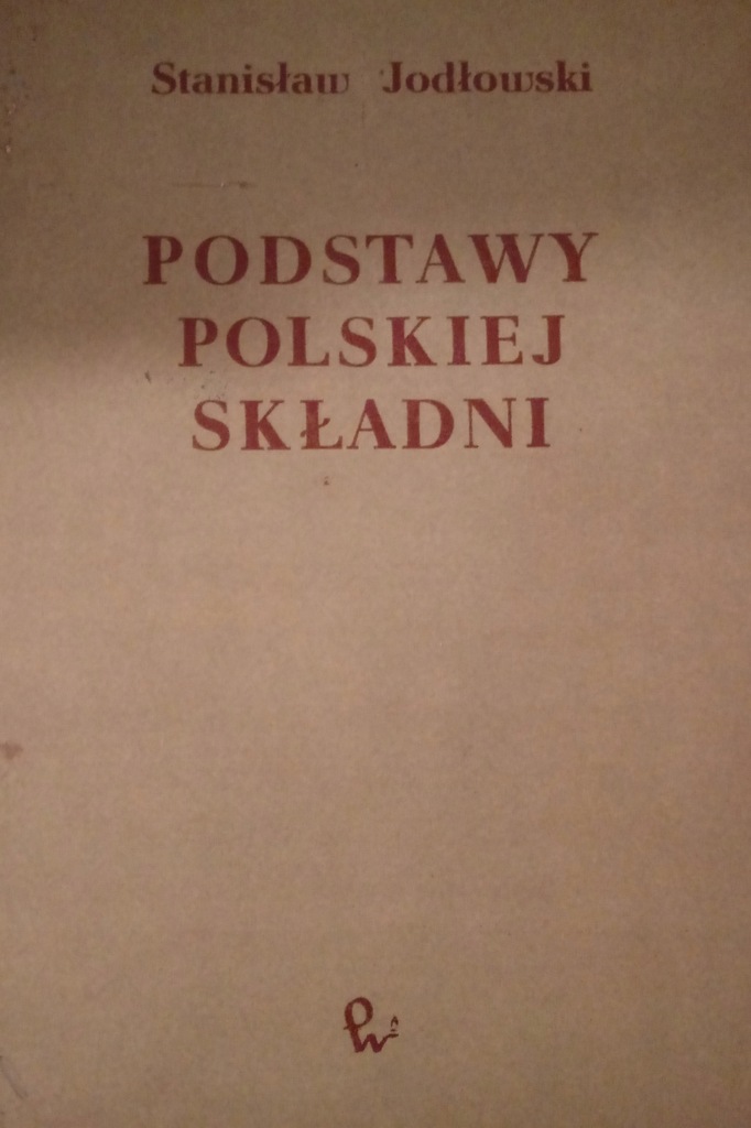 Podstawy polskiej składni - Stanisław Jodłowski