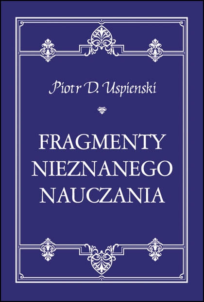 Uspienski Fragmenty nieznanego nauczania Gurdżijew