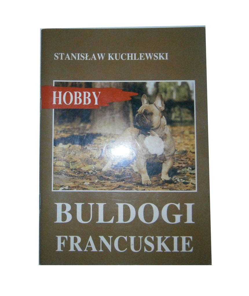Buldogi francuskie Stanisław Kuchlewski 