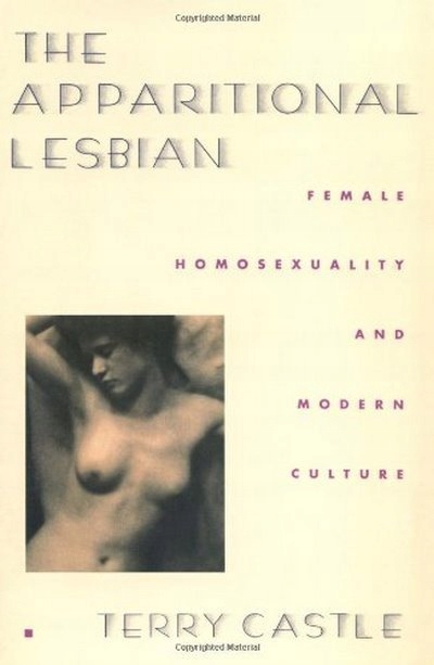 The Apparitional Lesbian TERRY CASTLE