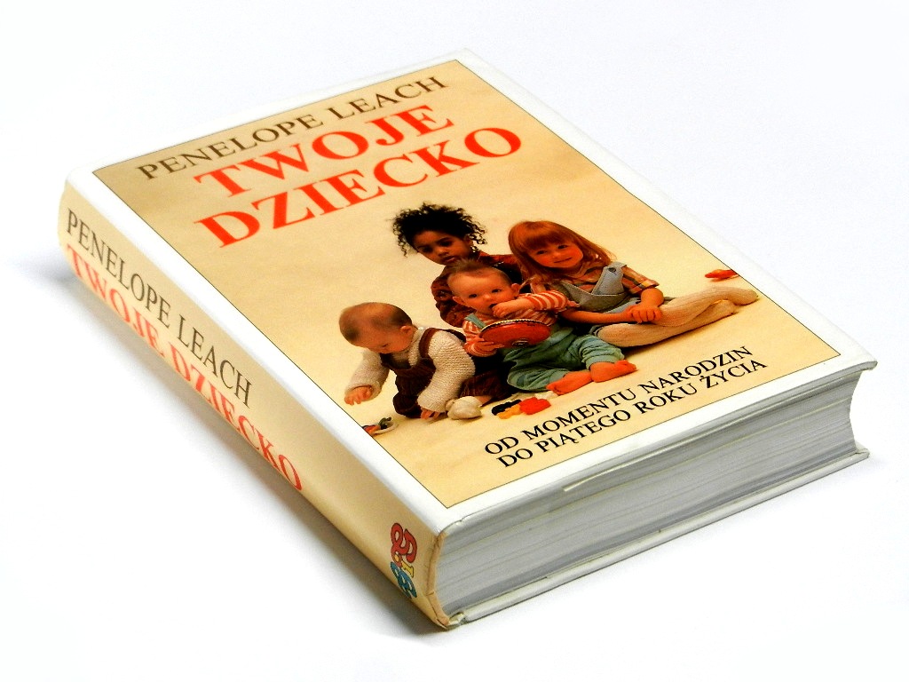 Twoje dziecko - Penelope Leach