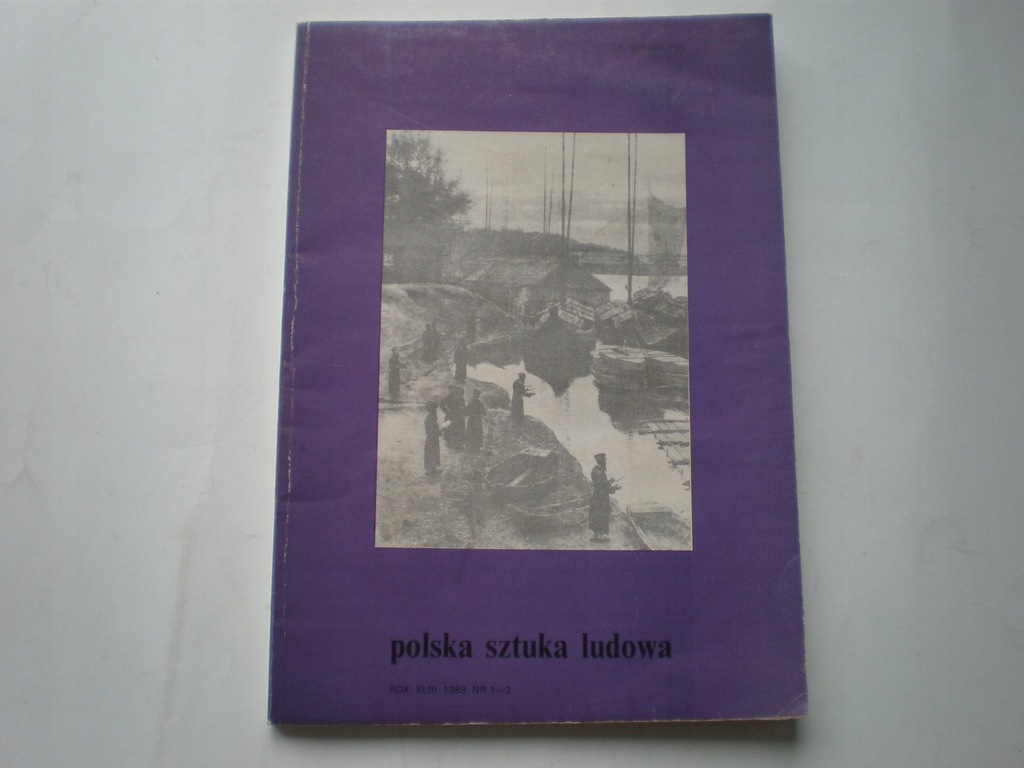 POLSKA SZTUKA LUDOWA R. 43 nr 1-2 1989