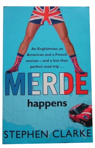 STEPHEN CLARKE - MERDE HAPPENS