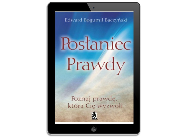 Posłaniec prawdy. Edward Bogumił Baczyński