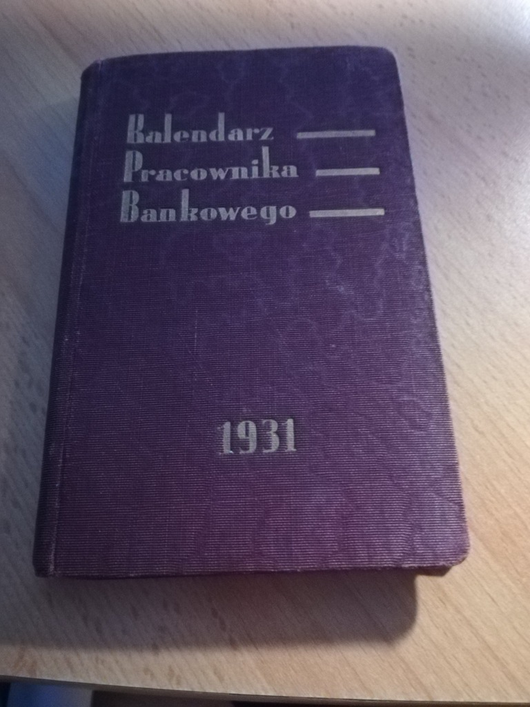 KSIĄŻKOWY KALENDARZ PRACOWNIKA BAMKOWEGO Z 1931