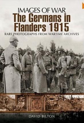 The Germans in Flanders 1915-16 (Images of War)
