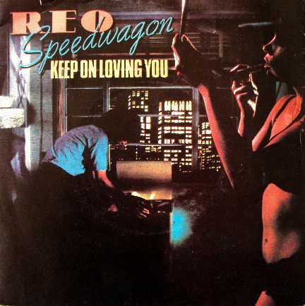 REO Speedwagon - Keep On Loving You / UK