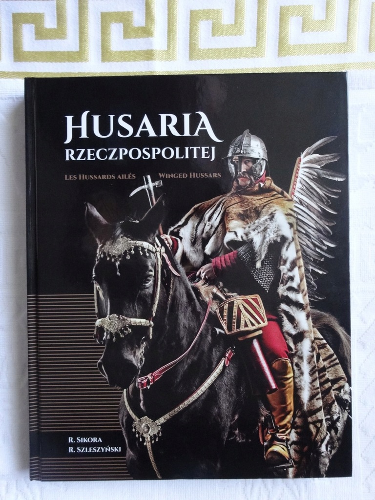 HUSARIA RZECZPOSPOLITEJ - Sikora Radosław _NOWA