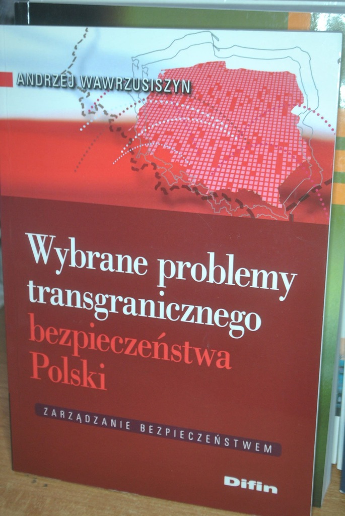Wybrane problemy transgranicznego bezpieczeństwa