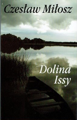 DOLINA ISSY Czesław Miłosz [Świat Książki] TWARDA
