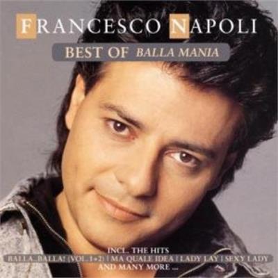 Francesco Napoli - Best of Balla Mania (CD)